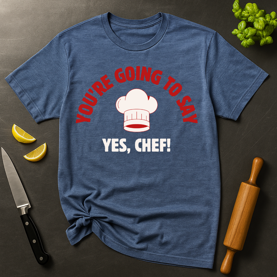 Call Me Yes Chef T-shirt