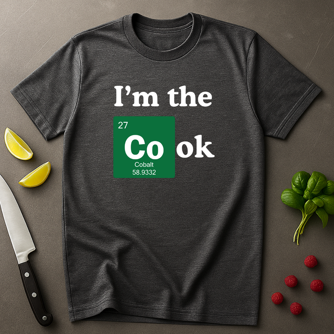 I'm The Cook Chemistry T-shirt