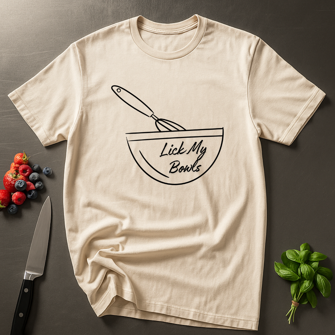 Lick My Bowls T-shirt