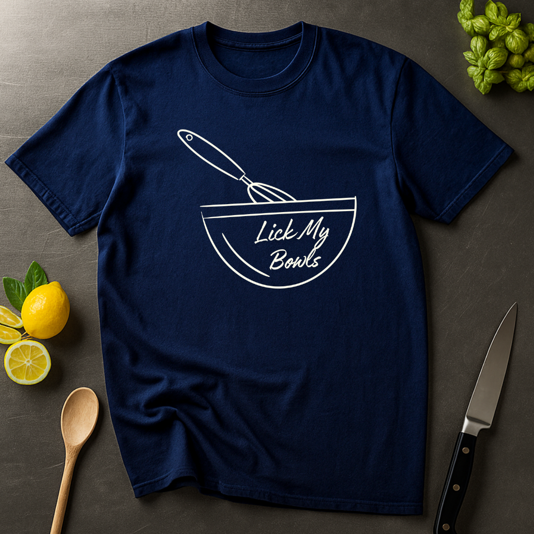 Lick My Bowls T-shirt
