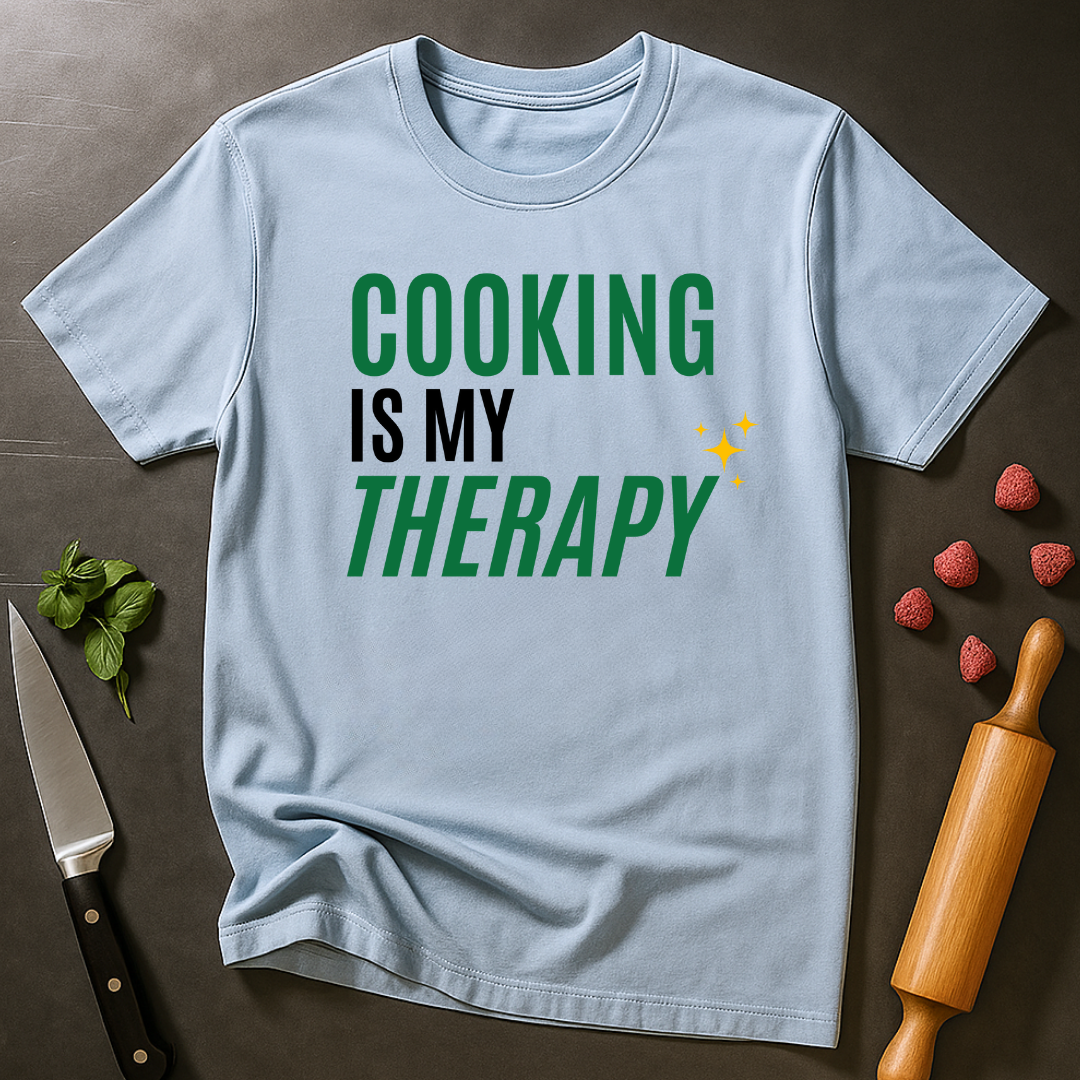 Cooking is Therapy T-shirt