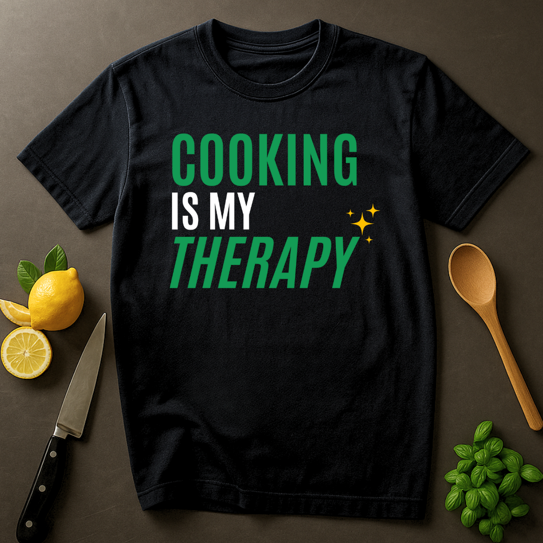 Cooking is Therapy T-shirt