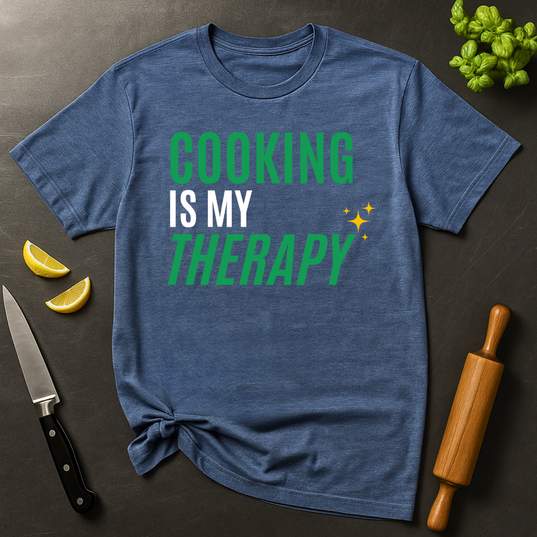 Cooking is Therapy T-shirt