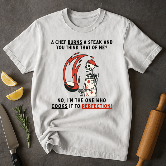 Cooks To Perfection T-shirt