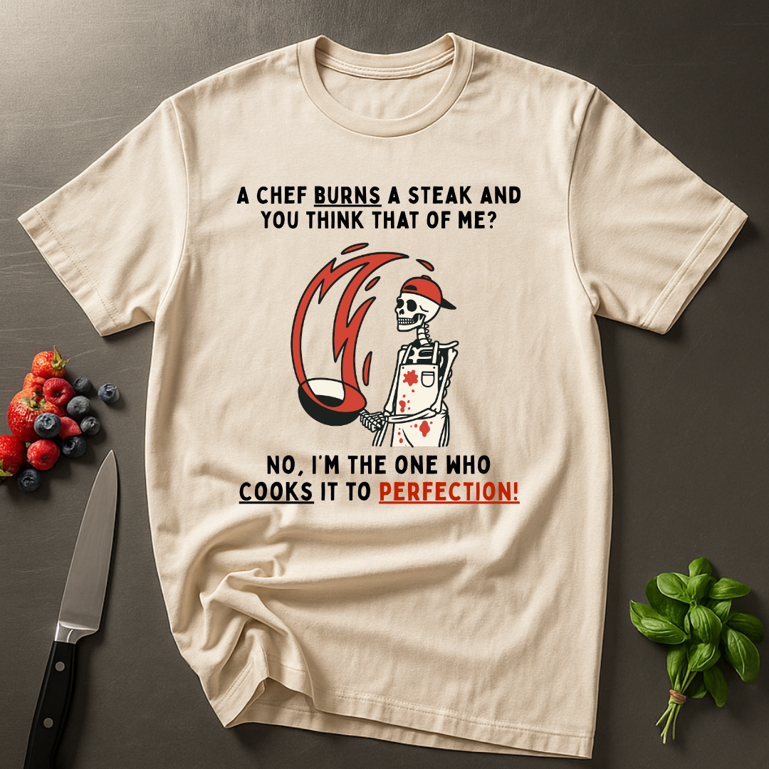 Cooks To Perfection T-shirt