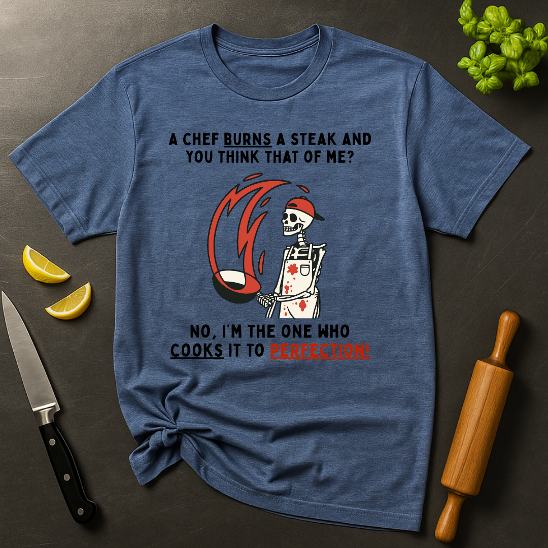 Cooks To Perfection T-shirt