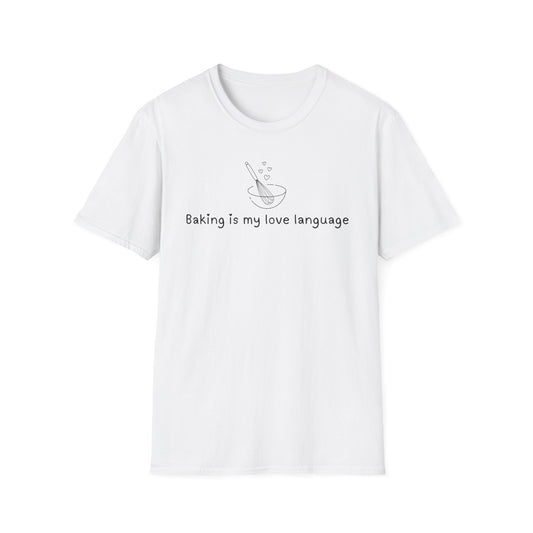 Baking Is My Love Language T-shirt