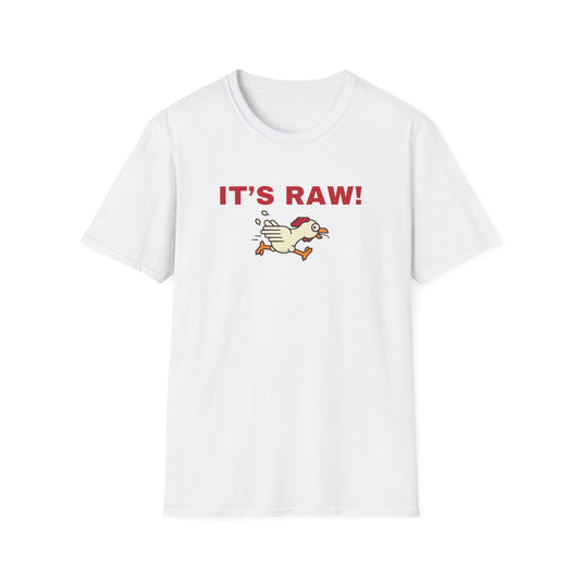It's Raw T-shirt