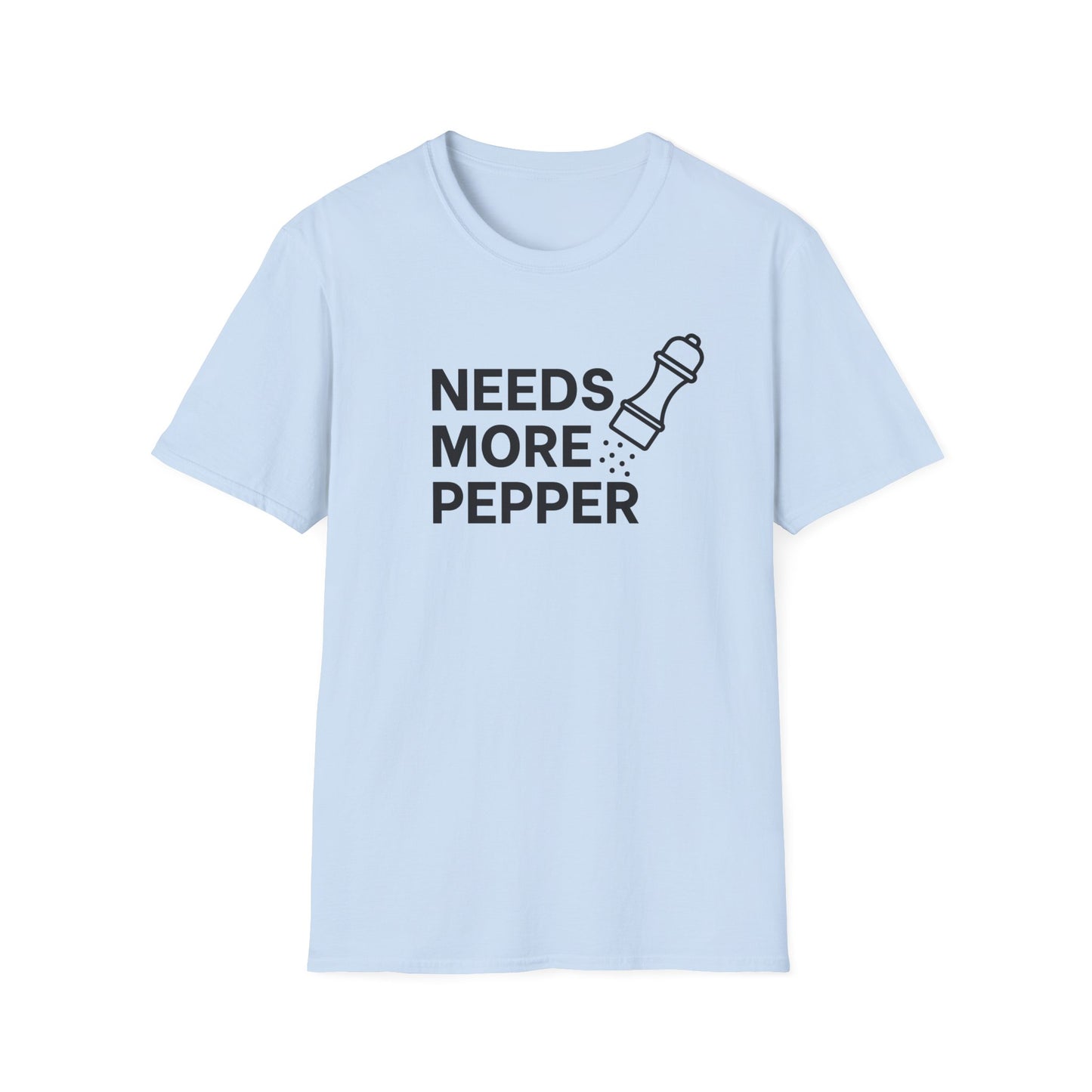 Needs More Pepper T-shirt