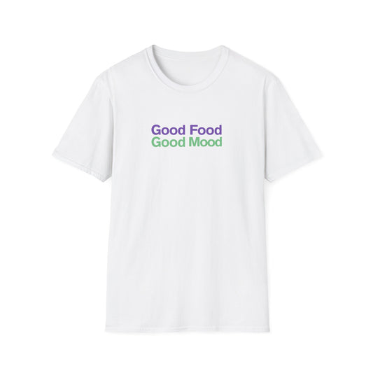 Good Food Good Mood T-shirt